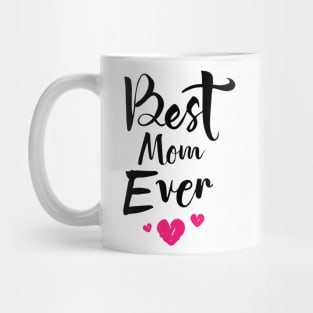 Best Mother Ever T-shirt Mug